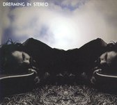 Dreaming In Stereo