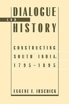 Dialogue & History - Constructing South India, 1795-1895 (Paper)