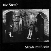 Die Strafe - Strafe Muss Sein