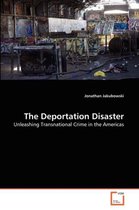 The Deportation Disaster