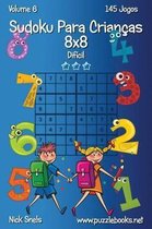 Sudoku Para Criancas 8x8 - Dificil - Volume 6 - 145 Jogos