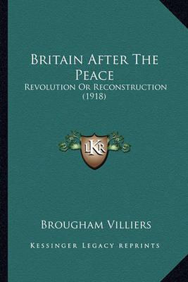 Britain After The Peace van Brougham Villiers
