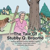 The Tale of Stubby Q. Broome