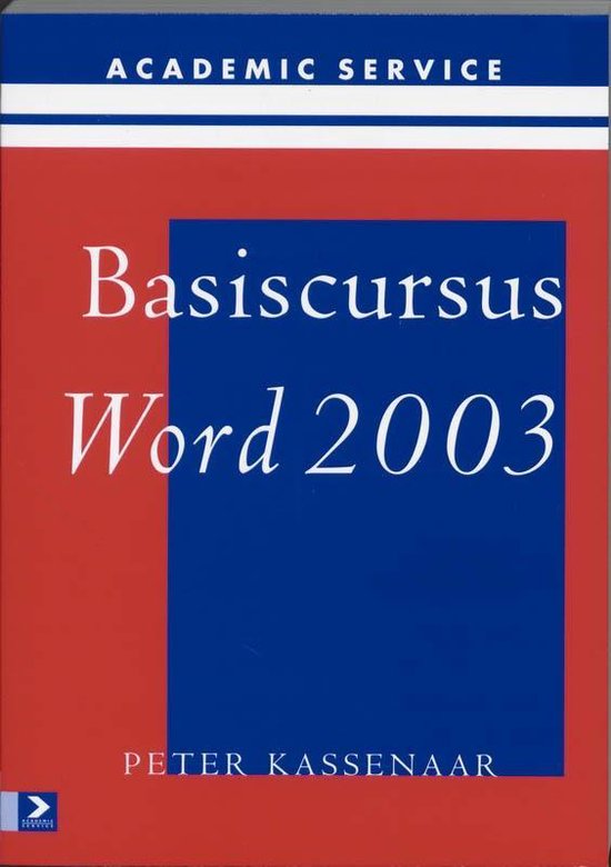 Cover van het boek 'Basiscursus Word 2003' van Peter Kassenaar