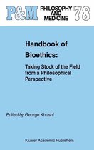 Philosophy and Medicine 78 - Handbook of Bioethics: