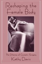 Reshaping The Female Body