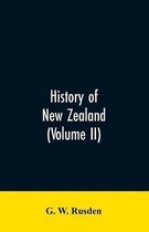 History of New Zealand (Volume II)