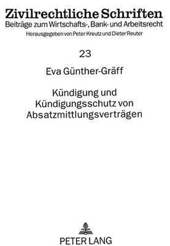Kuendigung Und Kuendigungsschutz Von Absatzmittlungsvertraegen