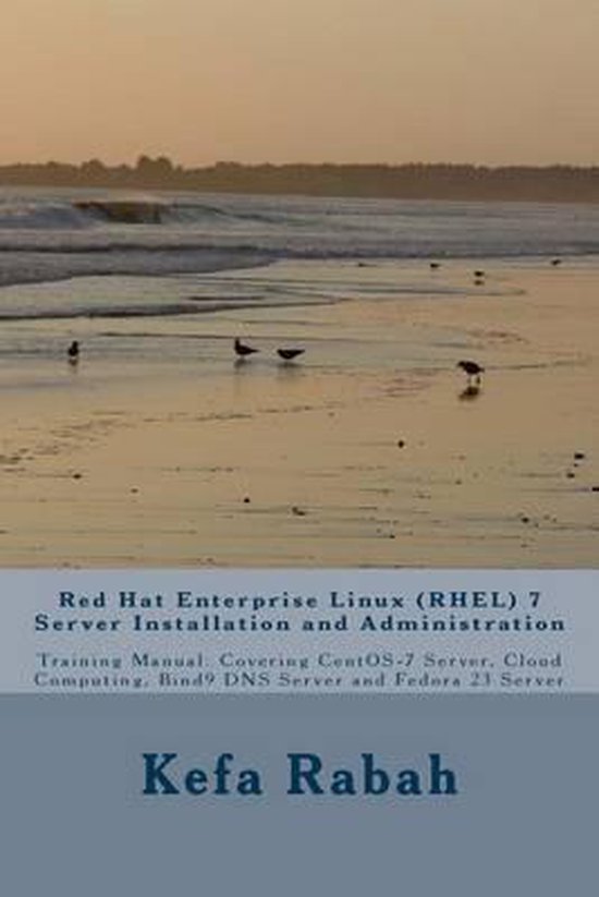 Red Hat Enterprise Linux (RHEL) 7 Server Installation and Administration