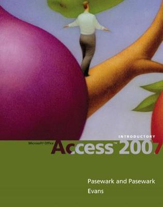 Microsoft® Office Access 2007 Introductory 9781423904120 Pasewark And Pasewark 8078
