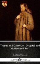 Delphi Parts Edition (Geoffrey Chaucer) 6 - Troilus and Criseyde - Original and Modernised Text by Geoffrey Chaucer - Delphi Classics (Illustrated)