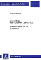 Die Anfaenge Des Englischen Liberalismus