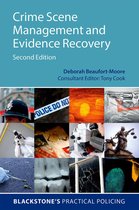 Blackstone's Practical Policing - Crime Scene Management and Evidence Recovery