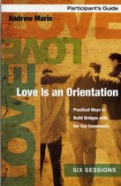 Love Is an Orientation Participant's Guide