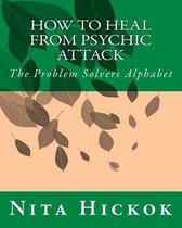 How to Heal from Psychic Attack