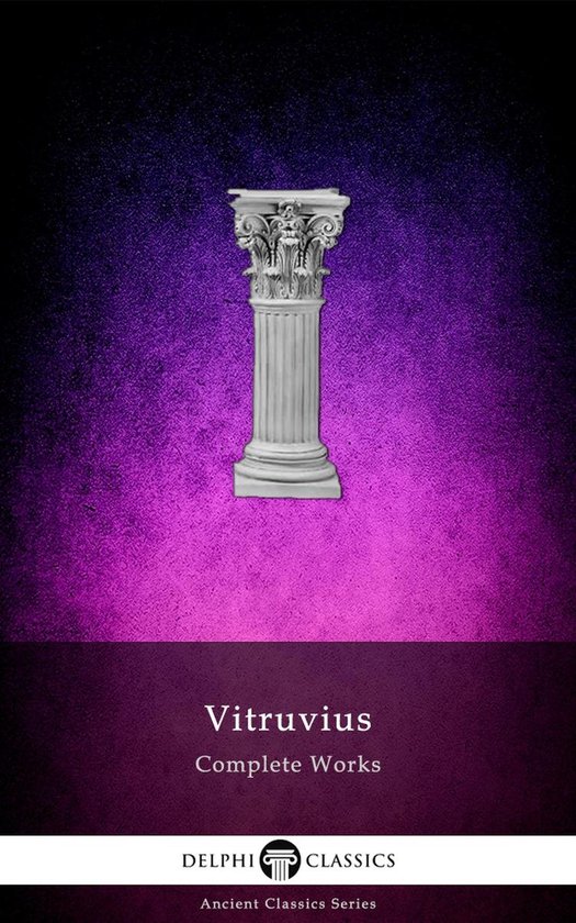 Delphi Ancient Classics 93 - Delphi Complete Works of Vitruv ... - cover