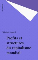 Profits et structures du capitalisme mondial