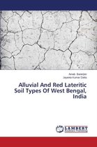 Alluvial and Red Lateritic Soil Types of West Bengal, India