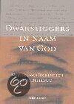 Dwarsliggers In Naam Van God
