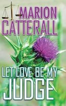 Let Love Be My Judge