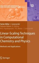 Challenges and Advances in Computational Chemistry and Physics- Linear-Scaling Techniques in Computational Chemistry and Physics