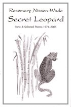 Secret Leopard: New and Selected Poems 1974-2005