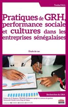 Business Science Institute - Pratiques de GRH, performance sociale et cultures dans les entreprises sénégalaises