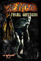 Zombie - Zombie: The Final Mission