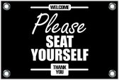 Tuinposter – Tekst: 'Welcome, Please seat yourself, thank you'– 60x40cm Foto op Tuinposter (wanddecoratie voor buiten en binnen)