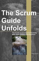 Agile Software Development 2 - The Scrum Guide Unfolds