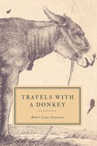 The Works of Robert Louis Stevenson - Travels with a Donkey