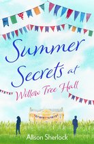 The Willow Tree Hall Series 2 - Summer Secrets at Willow Tree Hall