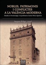 Nobles, patrimonis i conflictes a la València moderna