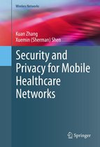 Wireless Networks - Security and Privacy for Mobile Healthcare Networks