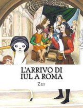 L'Arrivo Di Iul a Roma