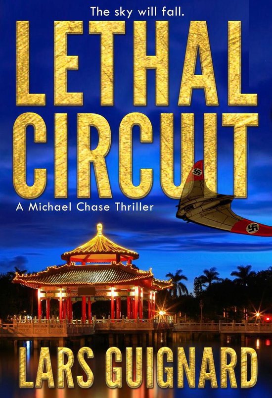 The Circuit 1 - Lethal Circuit: A Michael Chase Spy Thriller - cover