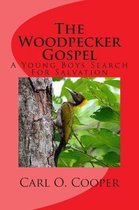 The Woodpecker Gospel