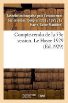 Compte-Rendu de la 53e Session, Le Havre 1929