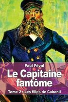 Le Capitaine fantome: Tome 2