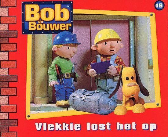 Cover van het boek 'Bob de Bouwer / 16 Vlekkie lost het op'