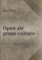 Open Air Grape Culture