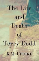 The Life and Death of Terry Dodd