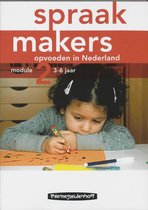 Spraakmakers Opvoeden in Nederland module 2 3-6 jaar