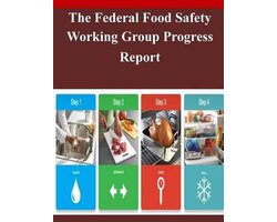 The Federal Food Safety Working Group Progress Report