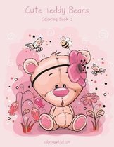 Cute Teddy Bears Coloring Book 2