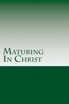 Maturing In Christ