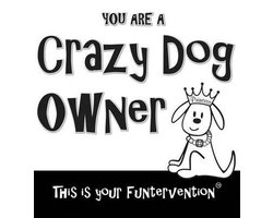 Crazy Dog Owner