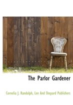 The Parlor Gardener