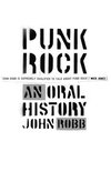 Punk Rock An Oral History