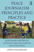 Peace Journalism Principles & Practice